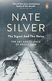 The Signal And The Noise The Art And Science Of Prediction English Edition
