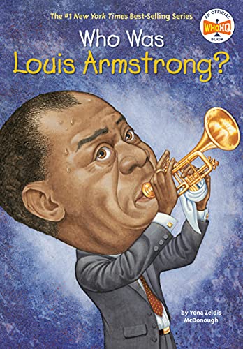 Who Was Louis Armstrong? (By: Yona Zeldis McDonough) cover