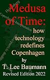 Medusa Of Time How Technology Redefines Copenhagen English Edition