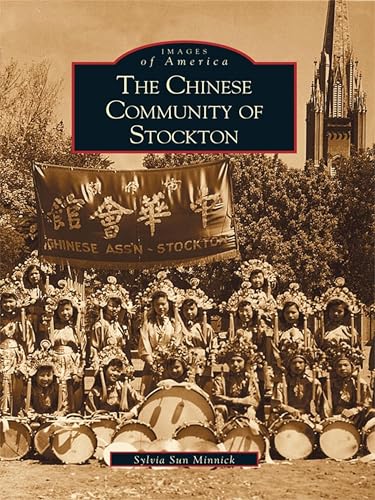 The Chinese Community of Stockton (By: Sylvia Sun Minnick) cover