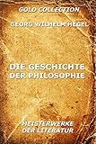 Die Geschichte Der Philosophie German Edition