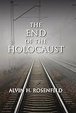 The End Of The Holocaust English Edition