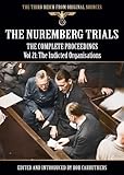 The Nuremberg Trials The Complete Proceedings Vol 21 The Third Reich From Original Sources English Edition