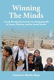 Winning The Minds Travels Through The Terrorist Recruiting Grounds Of Yemen Pakistan And The Somali Border