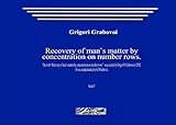 Recovery Of Mans Matter By Concentration On Number Rows Book 3 English Edition