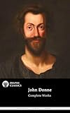 Delphi Complete Poetical Works Of John Donne Illustrated Delphi Poets Series Book 9