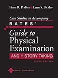 Case Studies To Accompany Bates Guide To Physical Examination And History Taking