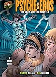 Psyche Eros The Lady And The Monster A Greek Myth Graphic Myths And Legends English Edition