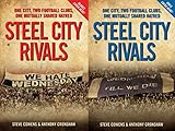 Steel City Rivals One City Two Football Clubs One Mutually Shared Hatred English Edition