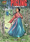 Pigling A Cinderella Story A Korean Tale Graphic Myths And Legends