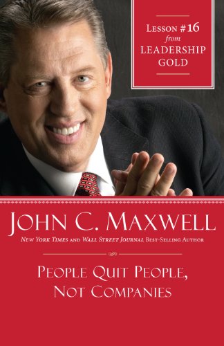 People Quit People, Not Companies: Lesson 16 from Leadership Gold book cover