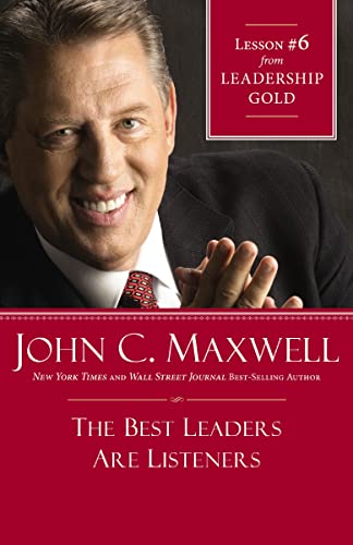 The Best Leaders Are Listeners: Lesson 6 from Leadership Gold book cover