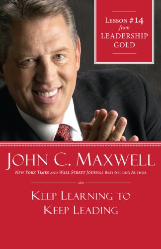 Keep Learning to Keep Leading: Lesson 14 from Leadership Gold book cover
