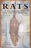 Rats A Year With New Yorks Most Unwanted Inhabitants English Edition