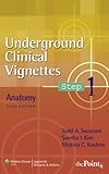 Underground Clinical Vignettes Step 1 Anatomy Underground Clinical Vignettes Series English Edition