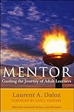 Mentor Guiding The Journey Of Adult Learners With New Foreword Introduction And Afterword English Edition