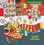 Chelseas Chinese New Year Cloverleaf Books Holidays And Special Days