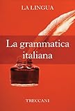La Grammatica Italiana Italian Edition