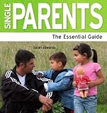 Single Parents The Essential Guide Need2know Books Book 124 English Edition