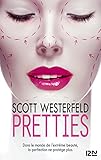 Pretties (pocket Jeunesse T. 2)
