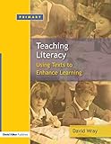 Teaching And Learning Literacy Reading And Writing Texts For A Purpose English Edition