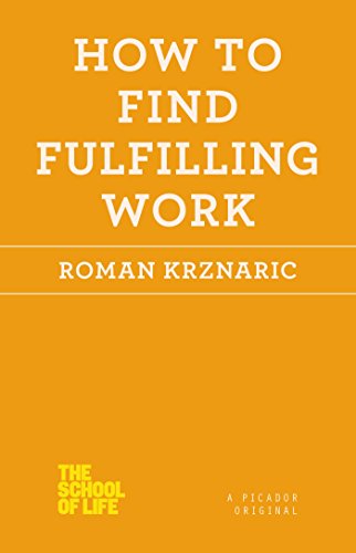 How to Find Fulfilling Work (By: Roman Krznaric) cover
