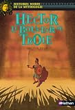Hector Le Bouclier De Troie Histoires Noires De La Mythologie T 10