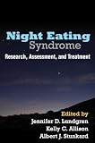 Night Eating Syndrome Research Assessment And Treatment English Edition