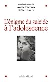 Lenigme Du Suicide Ladolescence