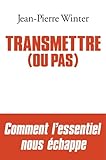 Transmettre Ou Pas