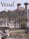 Vessel of Strength (Time Pieces Series Book 2)