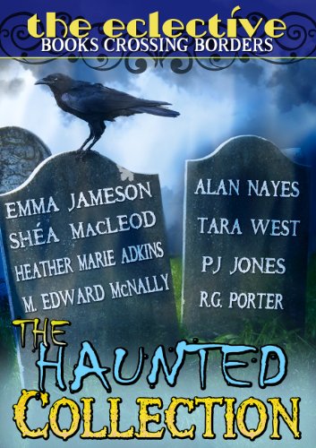 The Eclective: The Haunted Collection book cover