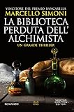 La Biblioteca Perduta Dellalchimista Il Mercante Di Libri Maledetti Vol 2 Italian Edition