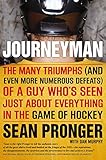 Journeyman The Many Triumphs And Even More Defeats Of A Guy Whos Seen English Edition