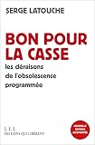 Bon Pour La Casse Les Draisons De Lobsolescence Programme Liens Qui Liber