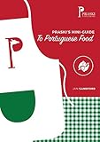 Praskis Miniguide To Portuguese Food Mini Food Guides English Edition