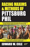 Racing Maxims Methods Of Pittsburg Phill