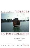 Voyages En Postcolonies Vit Nam Algrie Maroc Essais Documents