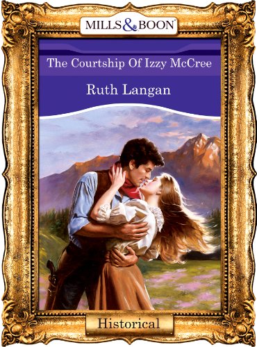 The Courtship of Izzy McCree (As: Ruth Ryan) cover