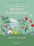 A Little History Of British Gardening English Edition