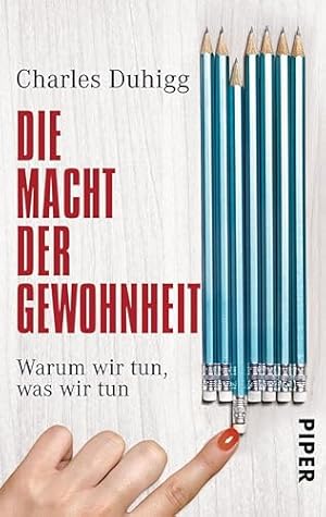 Die Macht der Gewohnheit Charles Duhigg