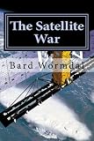 The Satellite War English Edition