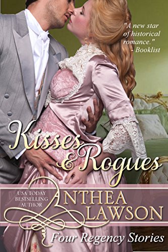 Kisses and Rogues: Four Regency Stories book cover