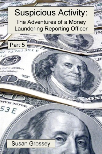 The Adventures of a Money Laundering Reporting Officer - Part 5 cover