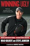 Winning Ugly Mental Warfare In Tennislessons From A Master English Edition