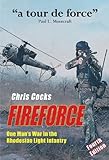 Fireforce One Mans War In The Rhodesian Light Infantry English Edition