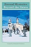 Eternal Mysteries Beyond The Grave English Edition