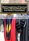 PhD Completion: If You Can Write a Master's Thesis You Can Write a Dissertation