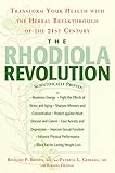 The Rhodiola Revolution Transform Your Health With The Herbal Breakthrough Of The 21st Century English Edition