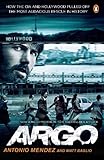 Argo How The Cia And Hollywood Pulled Off The Most Audacious Rescue In History English Edition